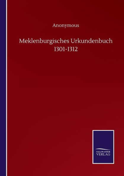 Meklenburgisches Urkundenbuch 1301-1312