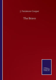 Title: The Bravo, Author: J Fenimore Cooper
