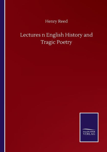 Lectures n English History and Tragic Poetry