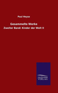 Title: Gesammelte Werke, Author: Paul Heyse