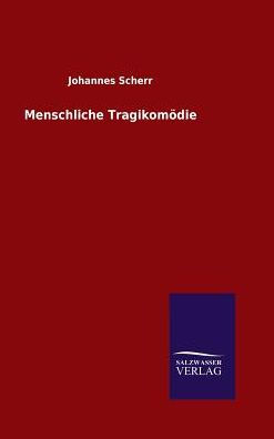 Menschliche Tragikomödie