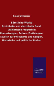Title: Sämtliche Werke, Author: Franz Grillparzer