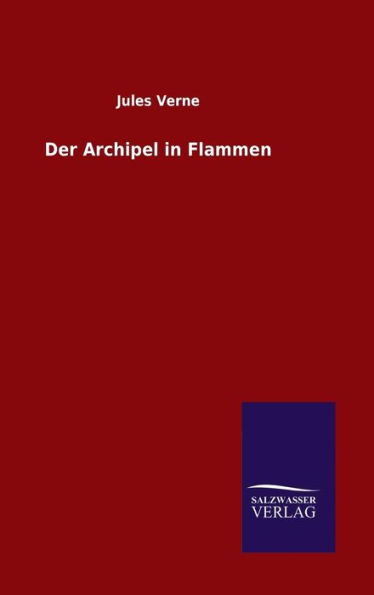 Der Archipel in Flammen