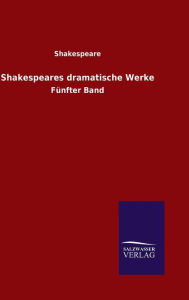 Title: Shakespeares dramatische Werke, Author: Shakespeare