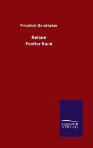 Title: Reisen, Author: Friedrich Gerstïcker