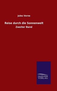 Title: Reise durch die Sonnenwelt, Author: Jules Verne