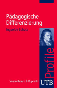 Title: Pädagogische Differenzierung, Author: Ingvelde Scholz