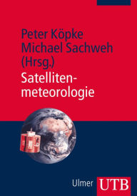 Title: Satellitenmeteorologie, Author: Peter Köpke