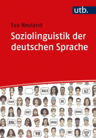 Title: Soziolinguistik der deutschen Sprache: Eine Einführung, Author: Eva Neuland