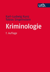 Title: Kriminologie: Eine Grundlegung, Author: Karl-Ludwig Kunz