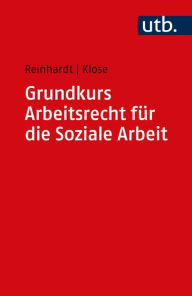 Title: Grundkurs Arbeitsrecht für die Soziale Arbeit, Author: Jörg Reinhardt