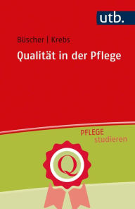 Title: Qualität in der Pflege, Author: Andreas Büscher