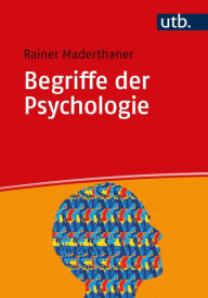 Title: Begriffe der Psychologie, Author: Rainer Maderthaner