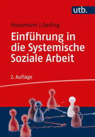 Title: Einführung in die Systemische Soziale Arbeit, Author: Wilfried Hosemann