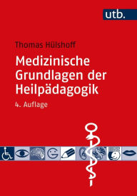 Title: Medizinische Grundlagen der Heilpädagogik, Author: Thomas Hülshoff