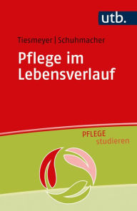 Title: Pflege im Lebensverlauf, Author: Karin Tiesmeyer
