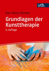 Title: Grundlagen der Kunsttherapie, Author: Karl-Heinz Menzen