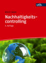 Nachhaltigkeitscontrolling: So werden Unternehmen nachhaltig gesteuert