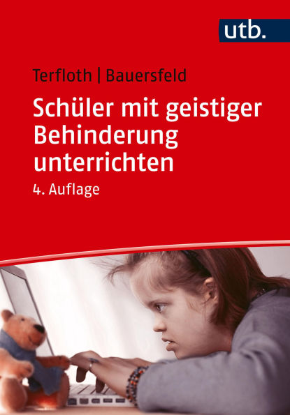 Schüler mit geistiger Behinderung unterrichten: Didaktik für Förder- und Regelschule