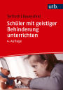 Schüler mit geistiger Behinderung unterrichten: Didaktik für Förder- und Regelschule