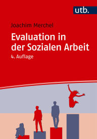 Title: Evaluation in der Sozialen Arbeit, Author: Joachim Merchel