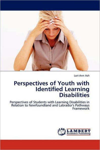 Perspectives of Youth with Identified Learning Disabilities