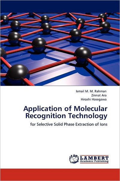 Application of Molecular Recognition Technology by Ismail M. M. Rahman ...