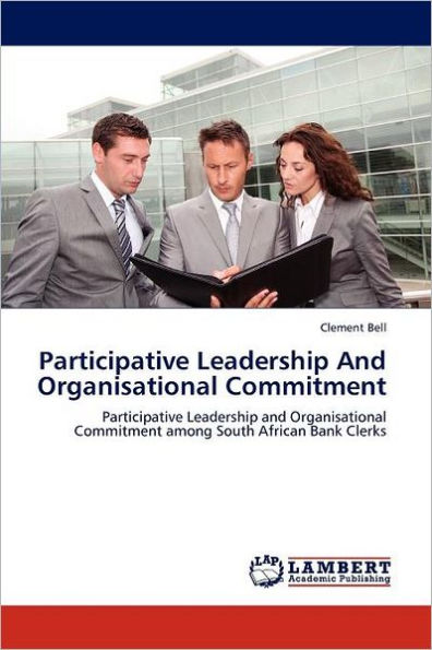 Participative Leadership And Organisational Commitment