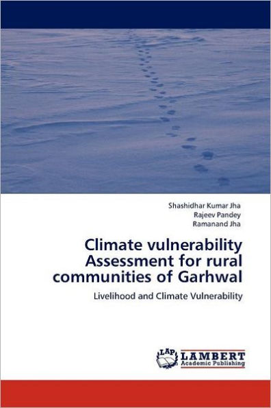 Climate Vulnerability Assessment for Rural Communities of Garhwal