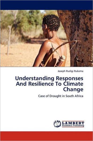 Understanding Responses And Resilience To Climate Change