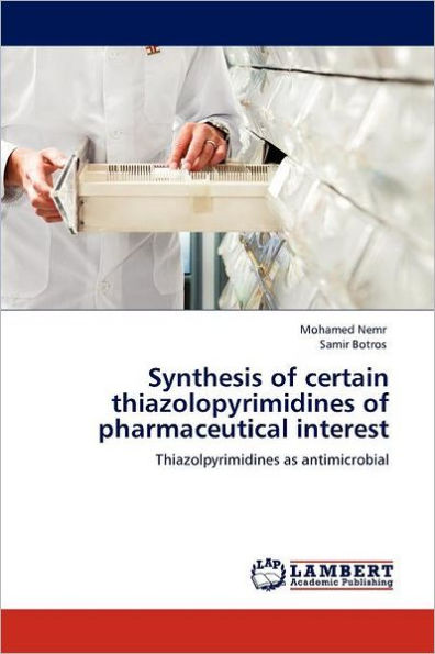 Synthesis of certain thiazolopyrimidines of pharmaceutical interest