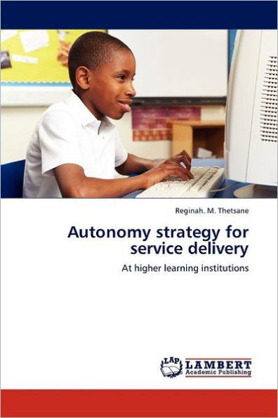 Autonomy Strategy for Service Delivery