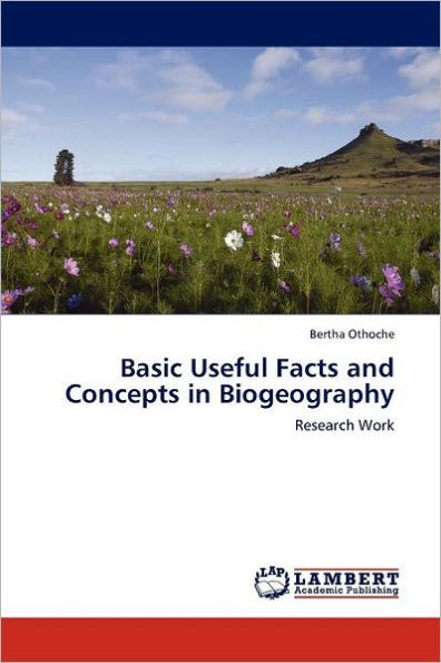 Basic Useful Facts and Concepts in Biogeography