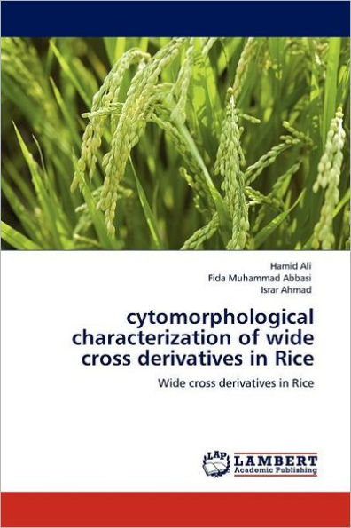 Cytomorphological Characterization of Wide Cross Derivatives in Rice