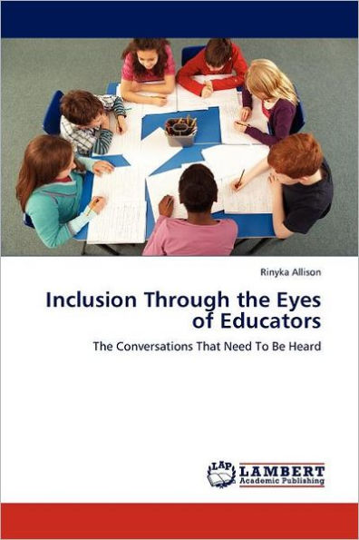 Inclusion Through the Eyes of Educators