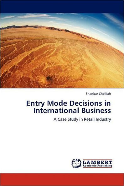 Entry Mode Decisions in International Business