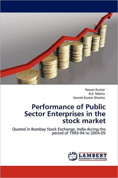Performance of Public Sector Enterprises in the Stock Market by Pawan ...