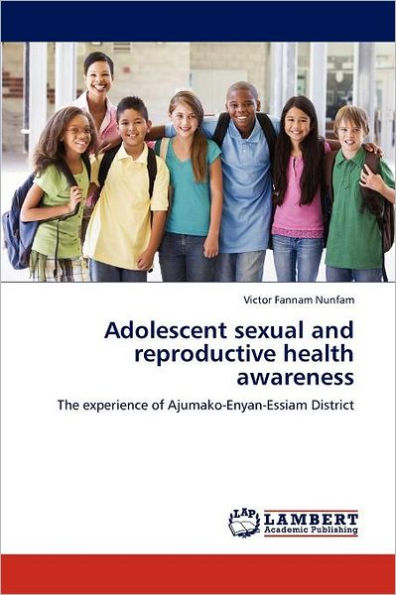 Adolescent Sexual and Reproductive Health Awareness