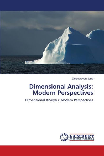 Dimensional Analysis: Modern Perspectives