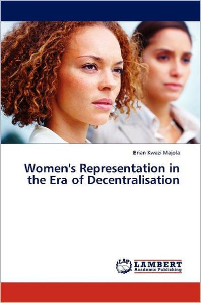 Women's Representation in the Era of Decentralisation