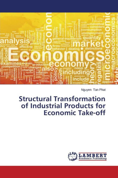 Structural Transformation of Industrial Products for Economic Take-Off