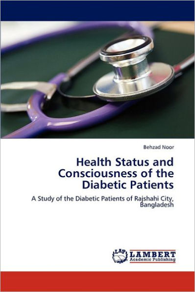 Health Status and Consciousness of the Diabetic Patients