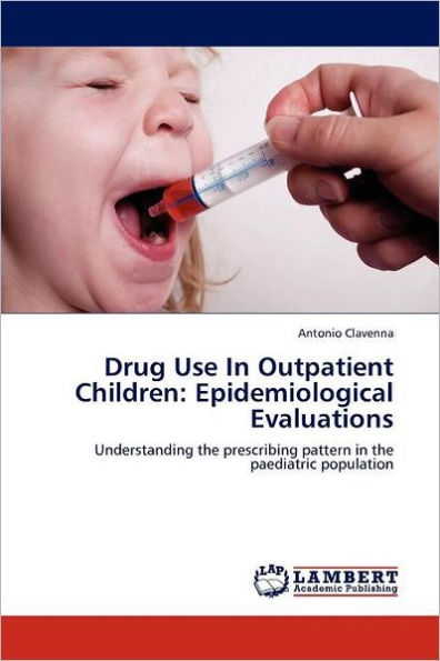 Drug Use in Outpatient Children: Epidemiological Evaluations