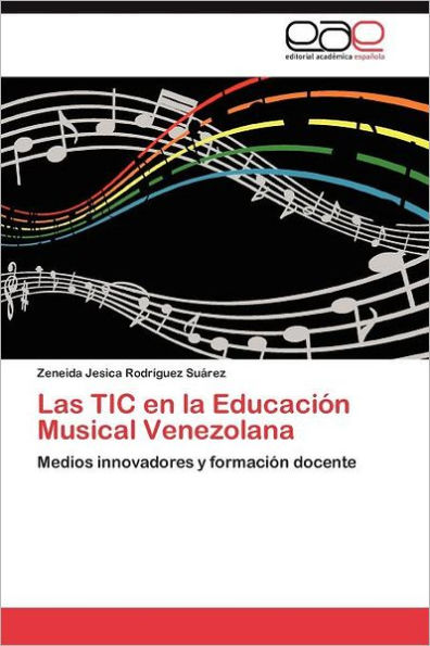 Las TIC en la Educación Musical Venezolana