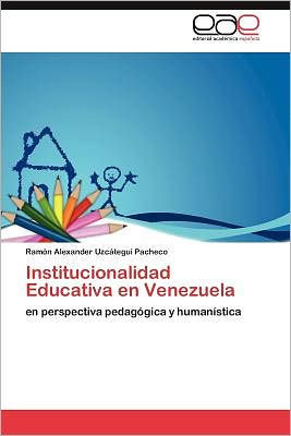 Institucionalidad Educativa en Venezuela