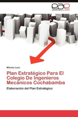 Plan Estrategico Para El Colegio de Ingenieros Mecanicos Cochabamba