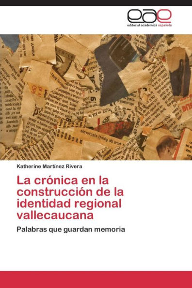 La crónica en la construcción de la identidad regional vallecaucana
