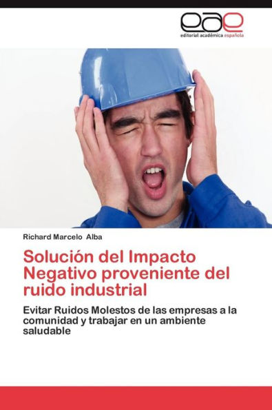 Solución del Impacto Negativo proveniente del ruido industrial