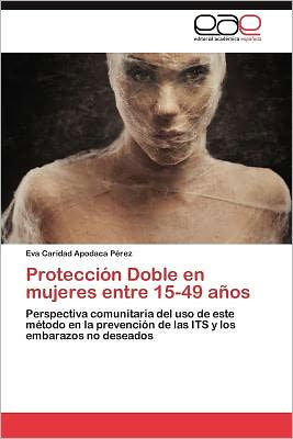 Proteccion Doble En Mujeres Entre 15-49 Anos