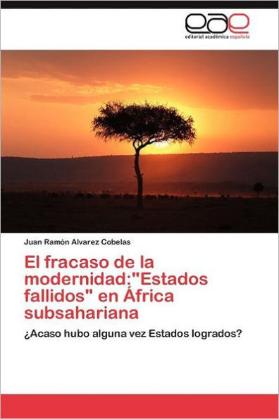 El fracaso de la modernidad: "Estados fallidos" en África subsahariana